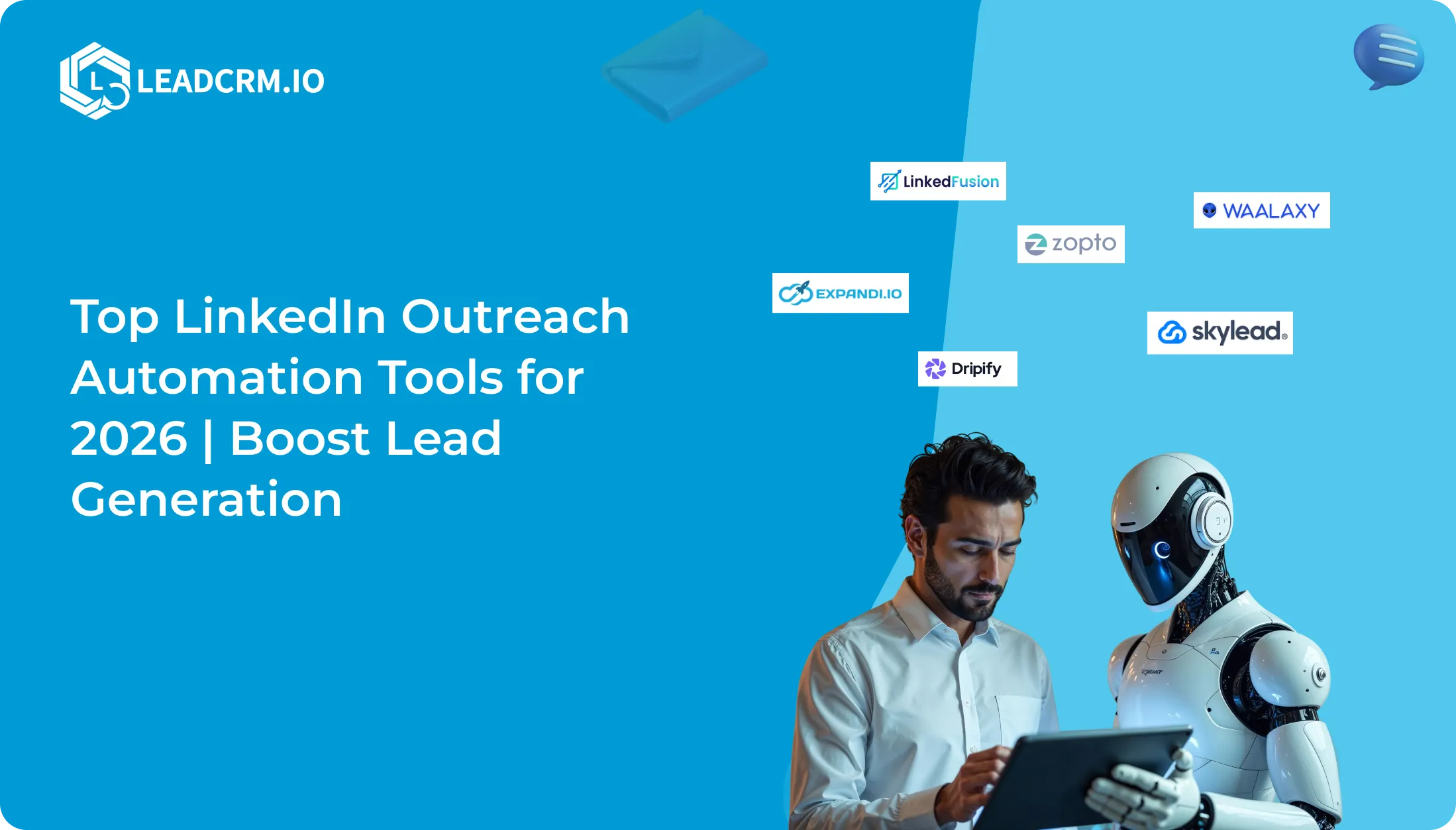 Top LinkedIn Outreach Automation Tools for 2026 _ Boost Lead Generation