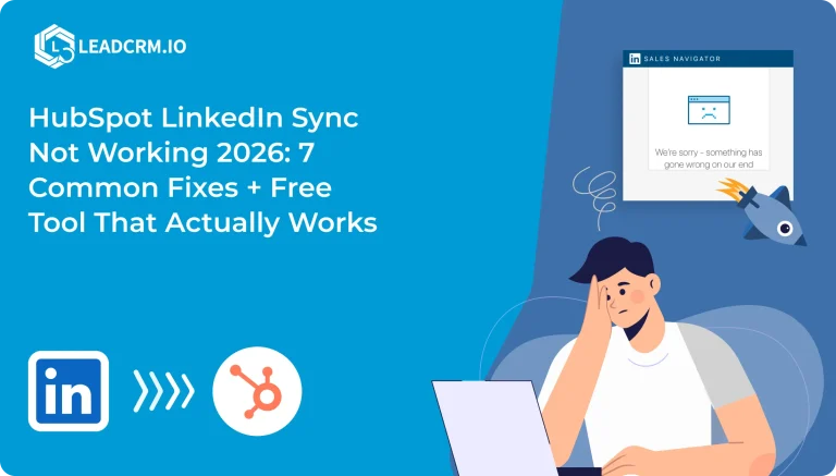 HubSpot LinkedIn Sync Not Working 2025_ 7 Common Fixes + Free Tool That Actually Works