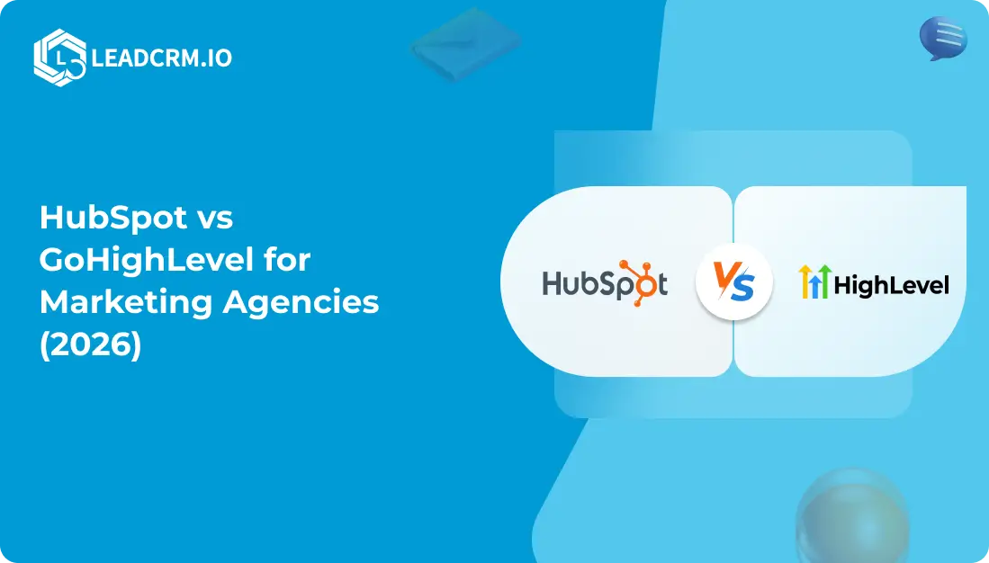 HubSpot vs GoHighLevel for Marketing Agencies (2026)