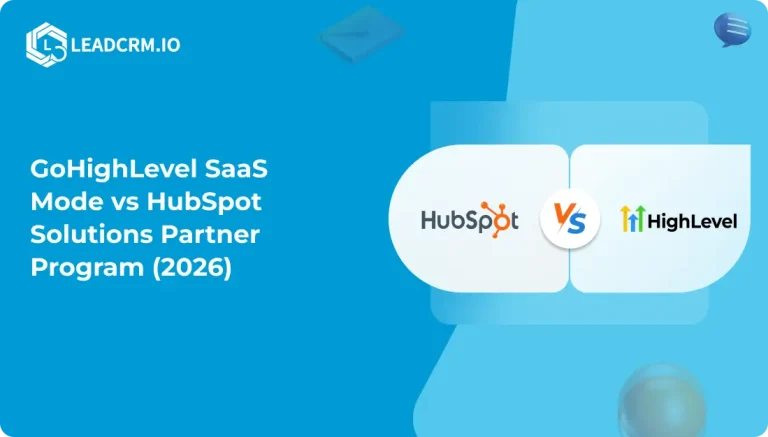 GoHighLevel SaaS Mode vs HubSpot Solutions Partner Program (2026)