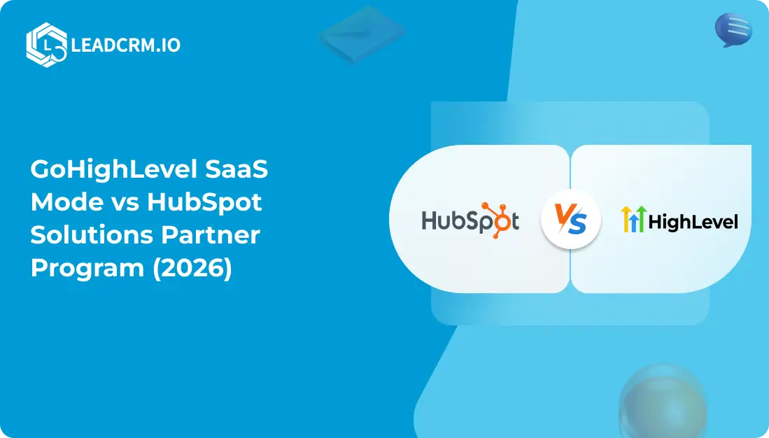 GoHighLevel SaaS Mode vs HubSpot Solutions Partner Program (2026)
