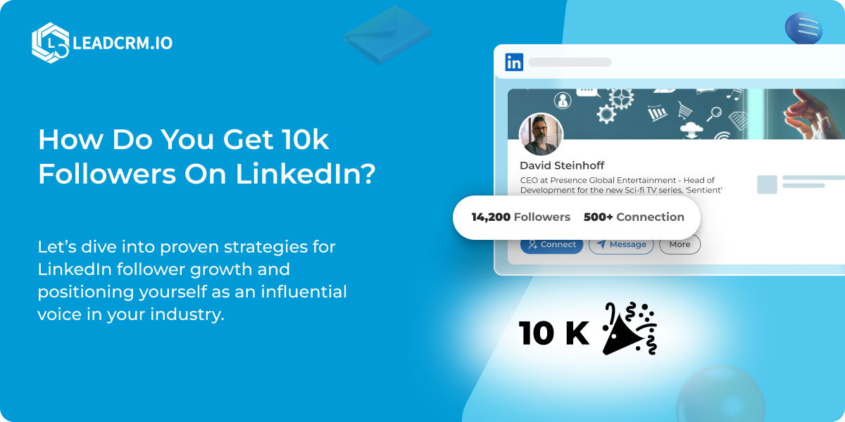 How Do You Get 10k Followers - On LinkedIn