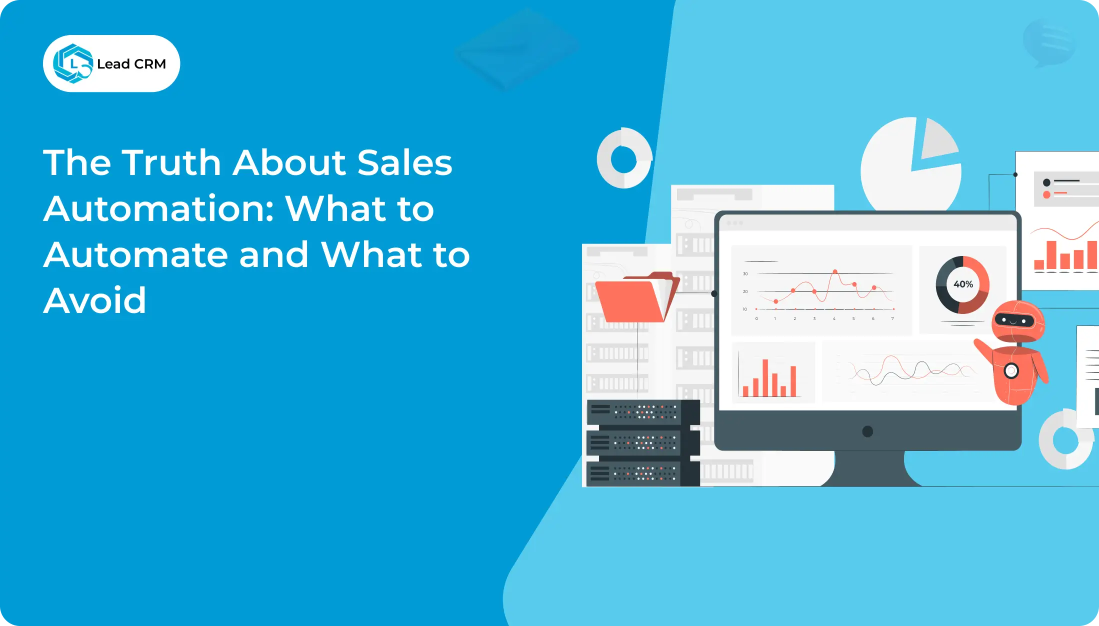 The Truth About Sales Automation_ What to Automate and What to Avoid
