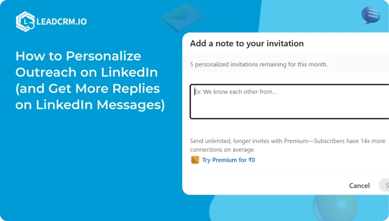 How to Personalize Outreach on LinkedIn and Get More Replies on LinkedIn Messages