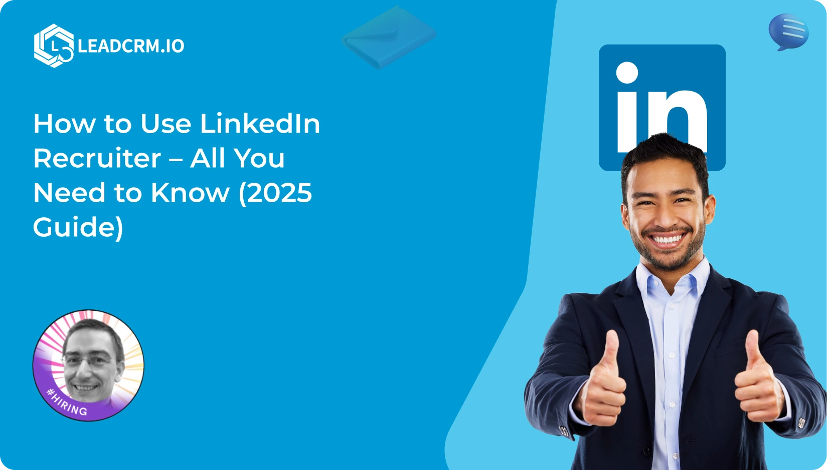 How to Use LinkedIn Recruiter