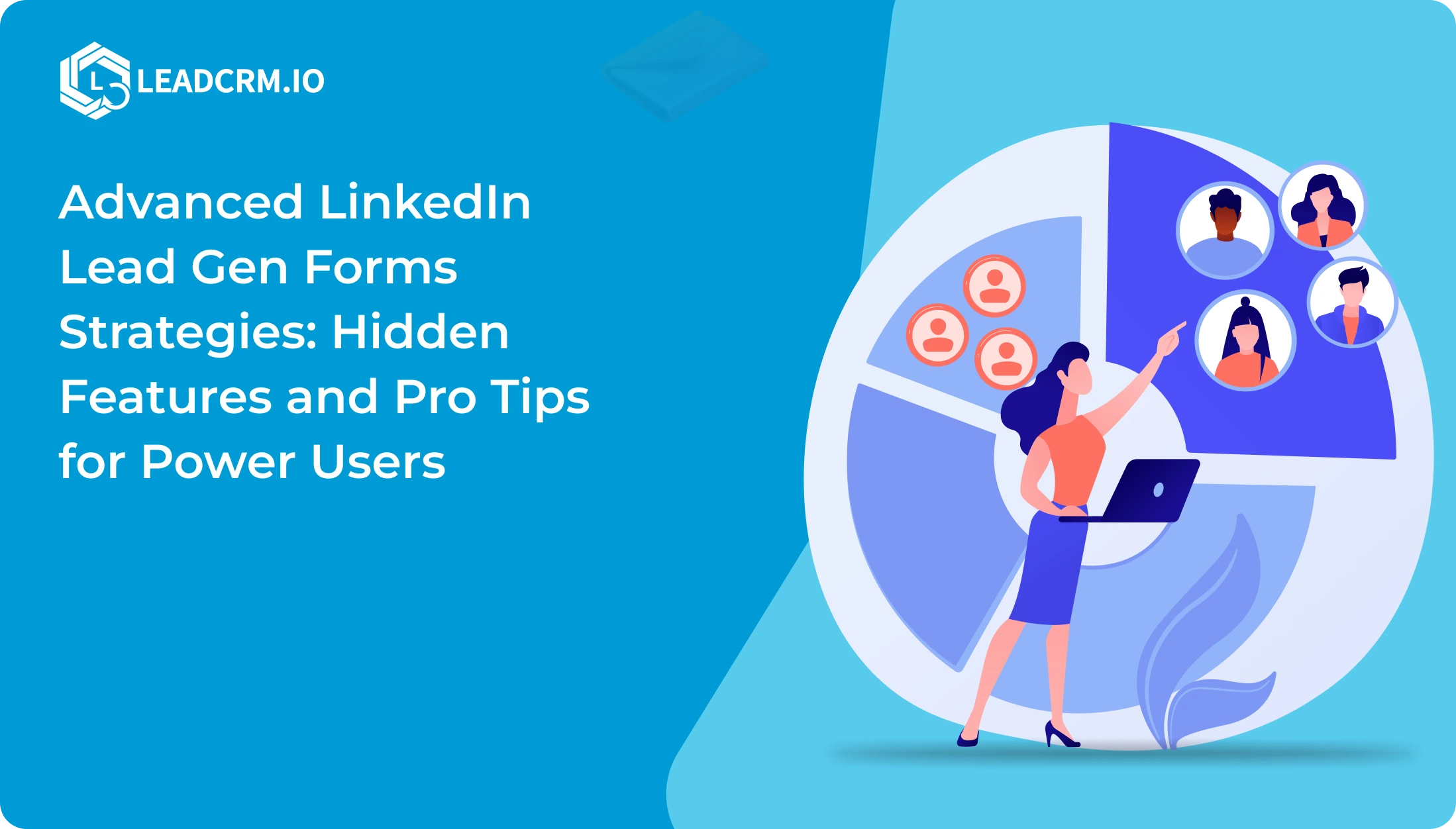 LinkedIn Lead Gen Forms Strategies