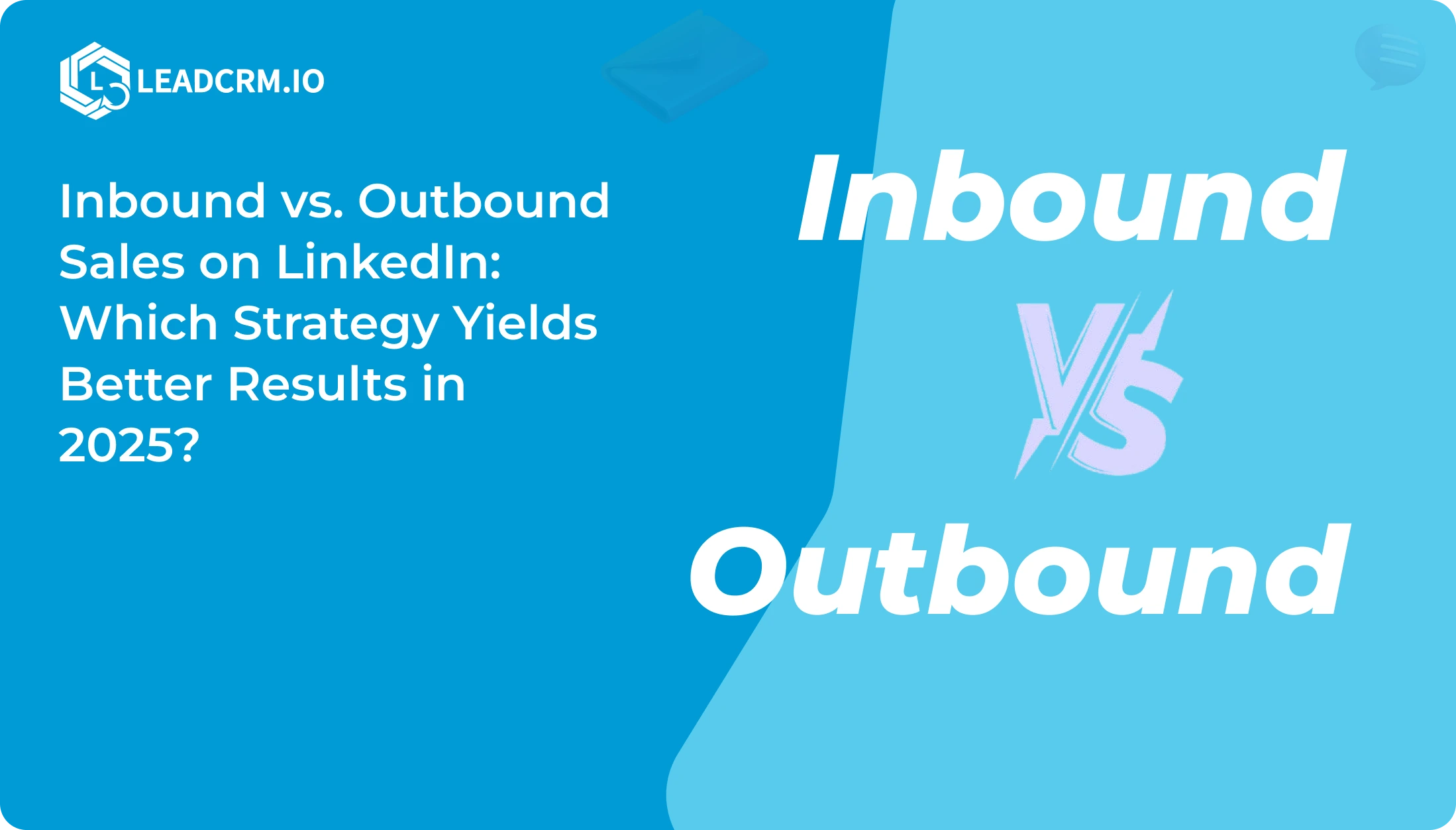 Inbound vs. Outbound Sales on LinkedIn