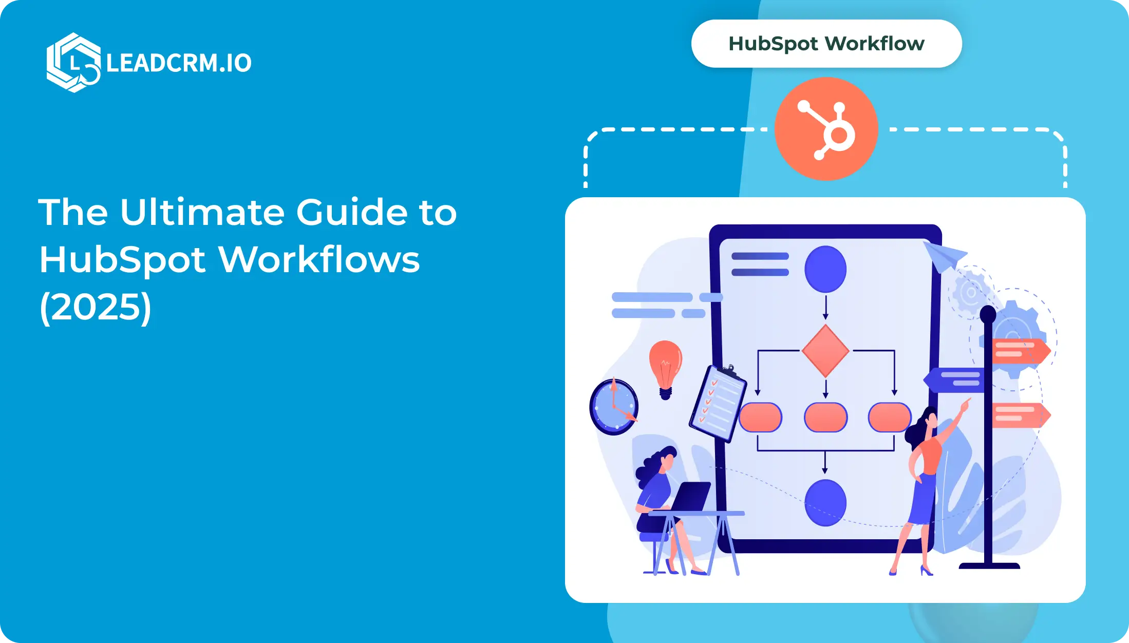 The Ultimate Guide to HubSpot Workflows 2025