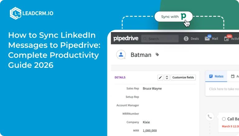 How to Sync LinkedIn Messages to Pipedrive_ Complete Productivity Guide 2026