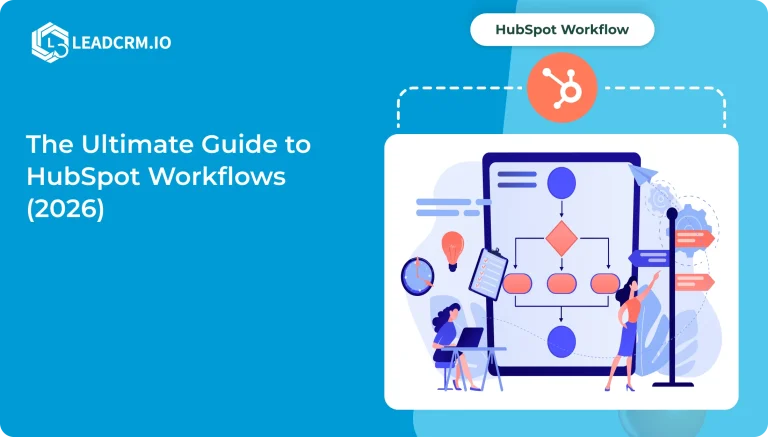 The Ultimate Guide to HubSpot Workflows 2026
