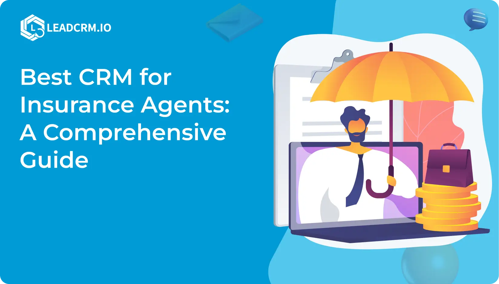 Best CRM for Insurance Agents_ A Comprehensive Guide