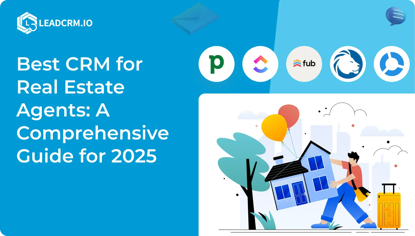 Best CRM for Real Estate Agents_ A Comprehensive Guide for 2025