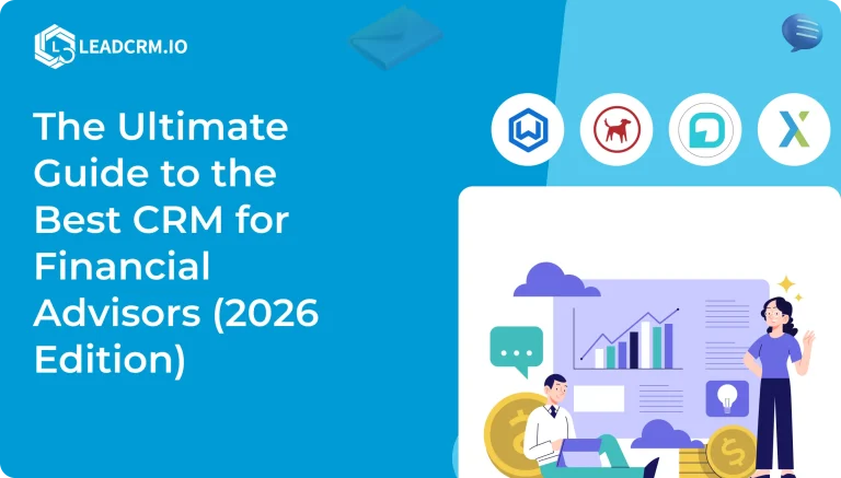 The Ultimate Guide to the Best CRM for Financial Advisors (2026 Edition)