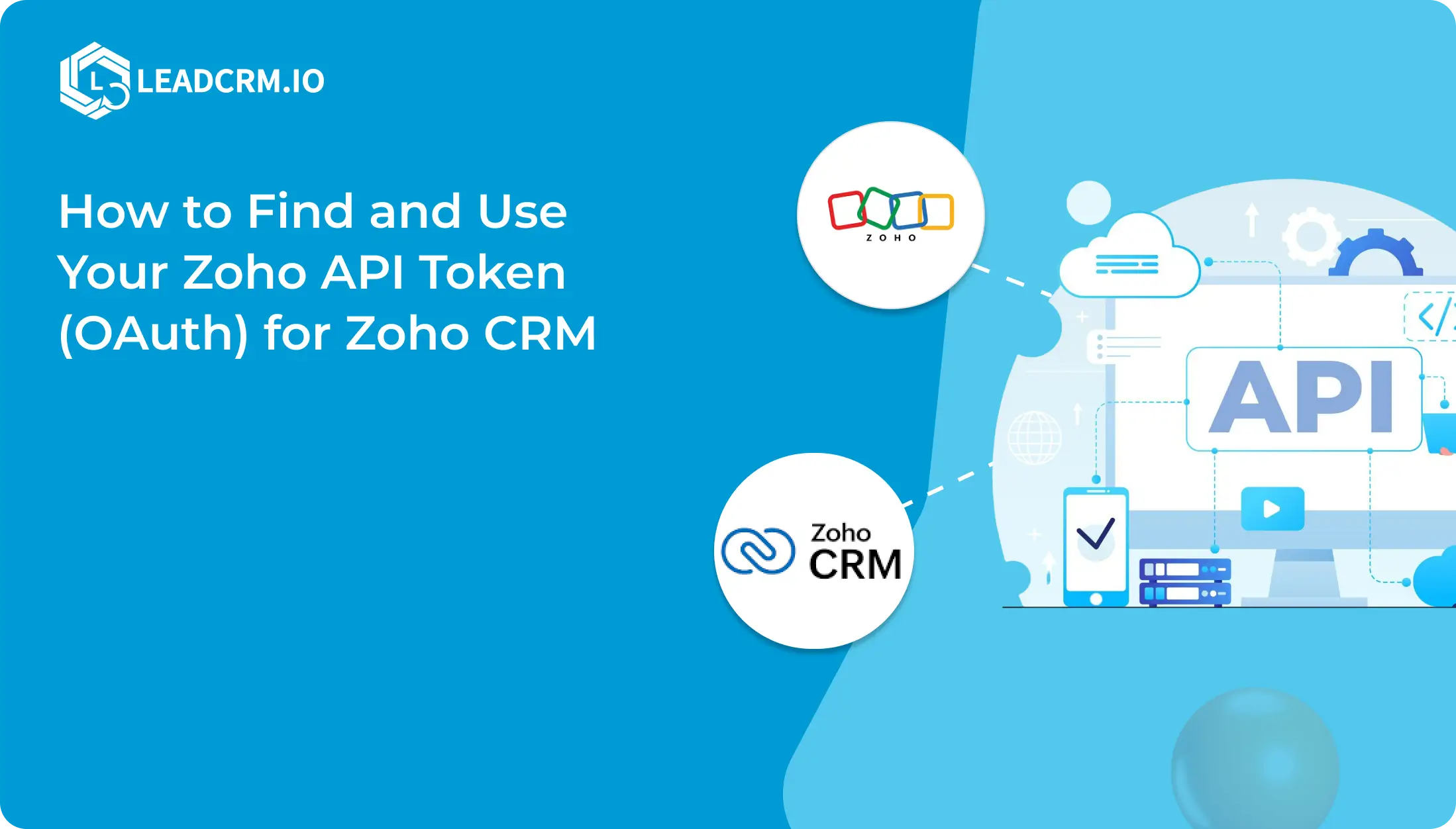 How to Find and Use Your Zoho API Token (OAuth) for Zoho CRM (1)