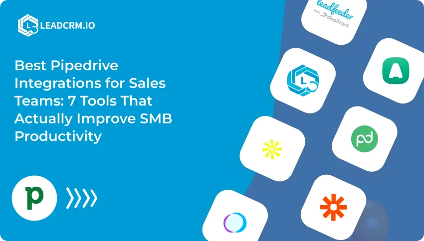 Best Pipedrive Integrations for Sales Teams_ 7 Tools That Actually Improve SMB Productivity
